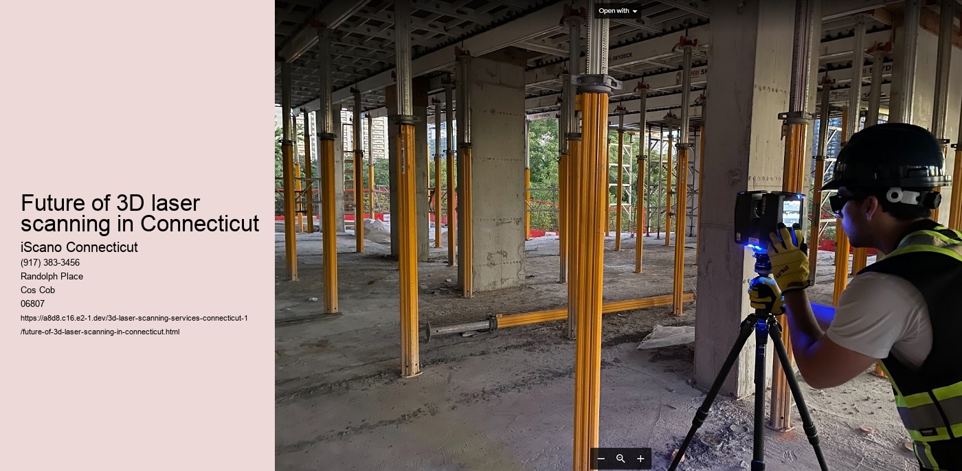 Future of 3D laser scanning in Connecticut